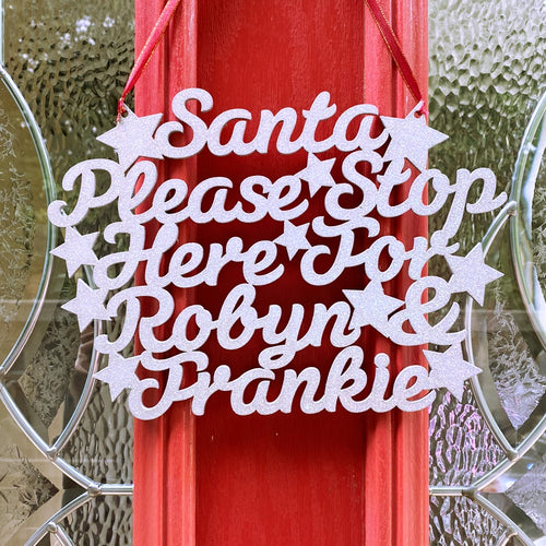 Personalised Santa Please Stop Here For… Plaque Only